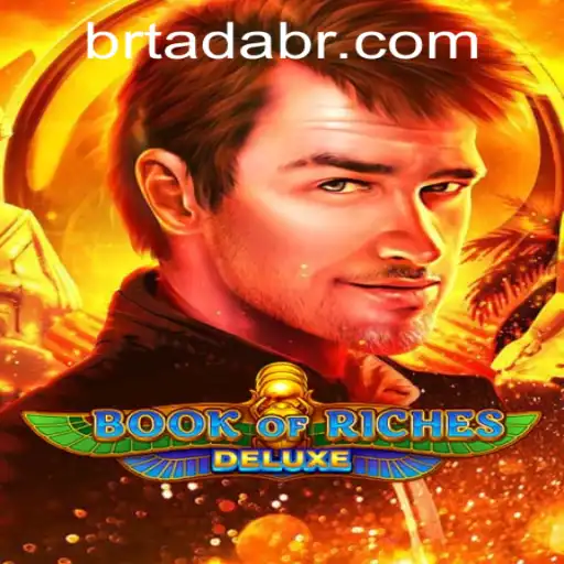 Unlocking Adventure with Book of Riches Deluxe: Your Ultimate Guide to a Thrilling Gaming Experience